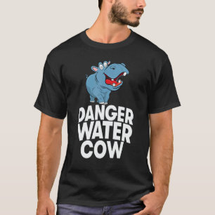 Danger Water Cow Women Hippopotamus Party 1 T-Shirt