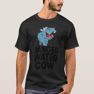 Danger Water Cow Women Hippopotamus Party T-Shirt