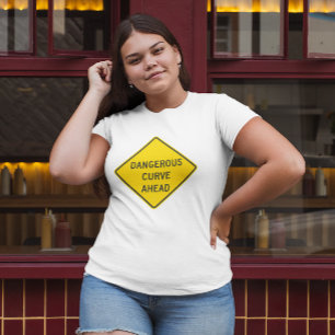 Dangerous Curve Ahead Womens Tee