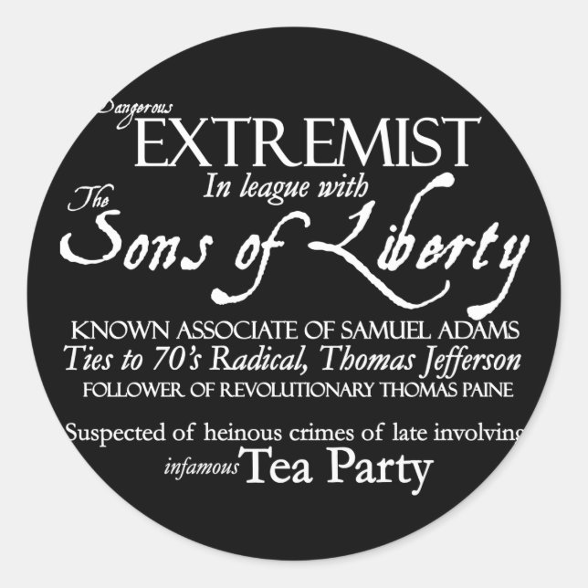 Dangerous Extremist: 18th Century Style Poster Classic Round Sticker (Front)