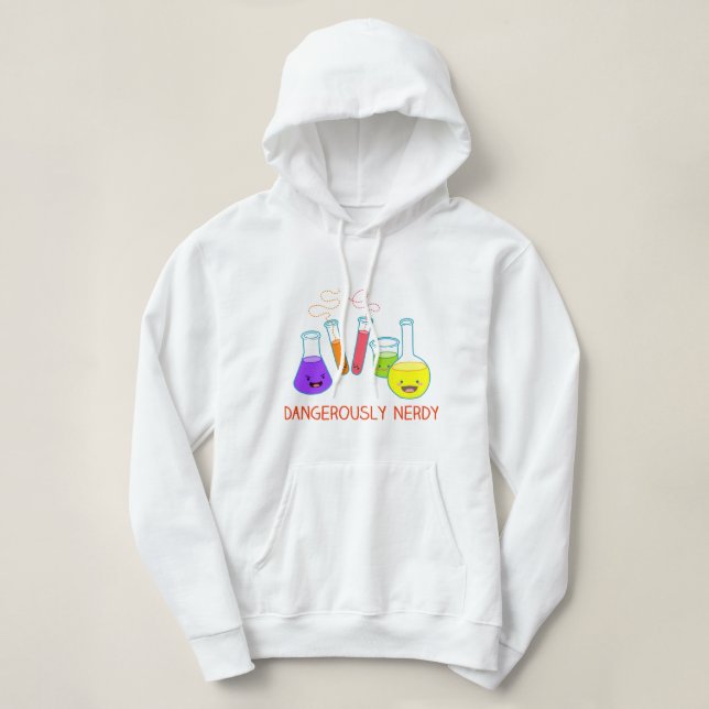 Dangerously Nerdy Kawaii Chemistry Hoodie (Design Front)