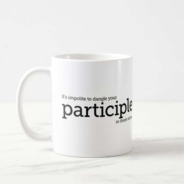 Dangling Participle Grammar Mug English Teacher (Left)