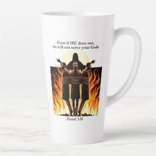 Daniel 3:18 Latte Mug – Uplifting Faith Collection