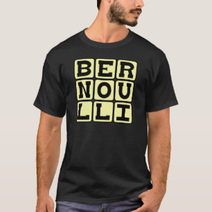 Daniel Bernoulli, of the Bernoulli Principle T-Shirt