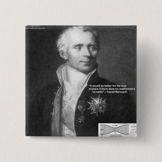 Daniel Bernoulli True Physics Quote Gifts & Cards 15 Cm Square Badge (Front)