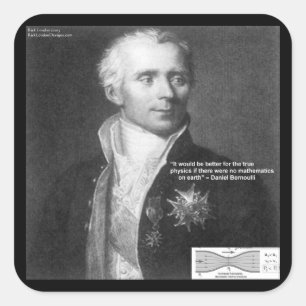 Daniel Bernoulli True Physics Quote Gifts & Cards Square Sticker