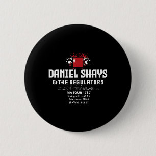 Daniel Shays Machusetts History  6 Cm Round Badge