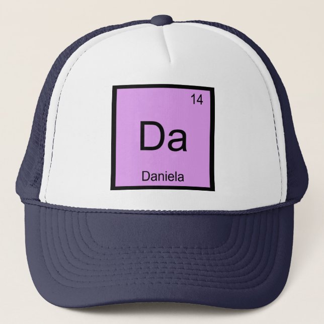 Daniela Name Chemistry Element Periodic Table Trucker Hat (Front)