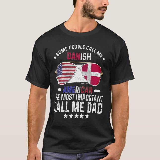 Danish Dad Denmark Fathers Day Papa Danish America T-Shirt (Front)
