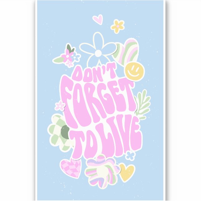DANISH PASTEL RETRO DON'T FORGET TO LIVE (Front)