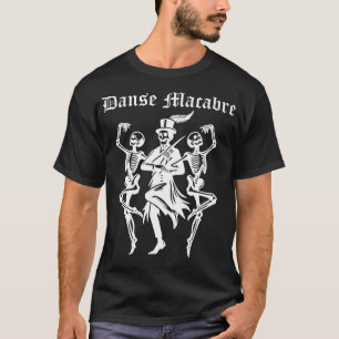 danse macabre 1 T-Shirt