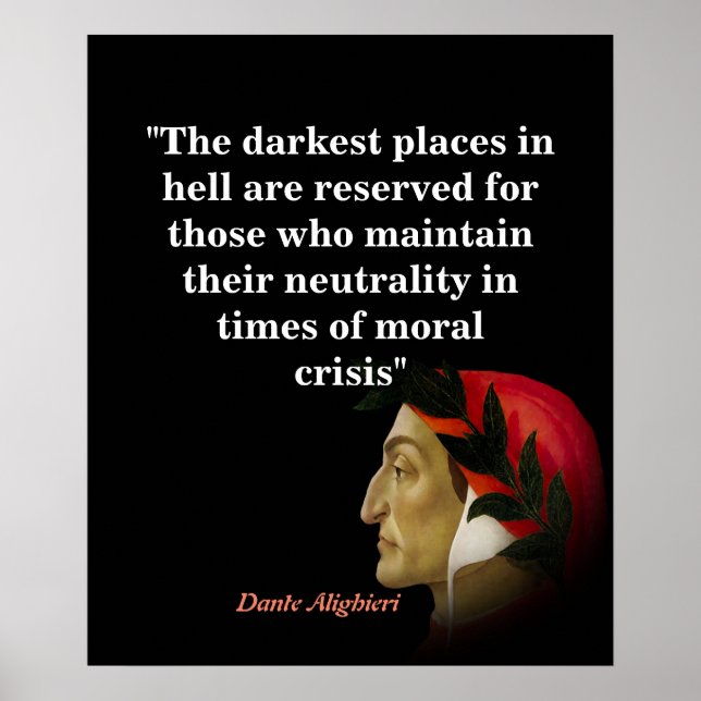 Dante Alighieri Quote On Darkest Places In Hell Poster (Front)