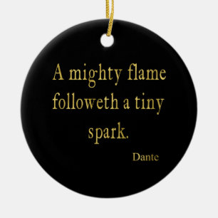 Dante Quote Flame Spark Gold Faux Glitter Inspire Ceramic Tree Decoration