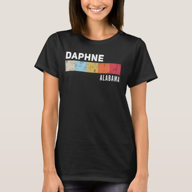 Daphne Alabama State Pride Roots Hometown Native T-Shirt (Front)