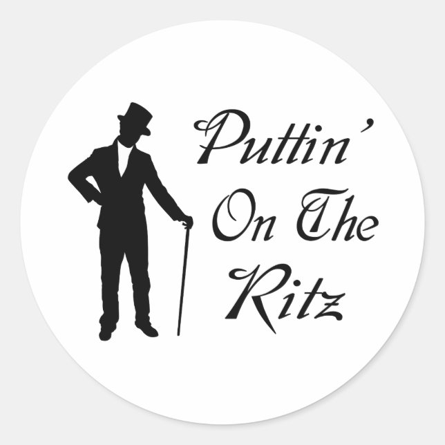 Dapper Man Puttin On The Ritz Classic Round Sticker (Front)