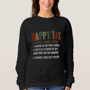 Dappy Tax Shirt, Dad Definition Tee, Gift for Dad Sweatshirt