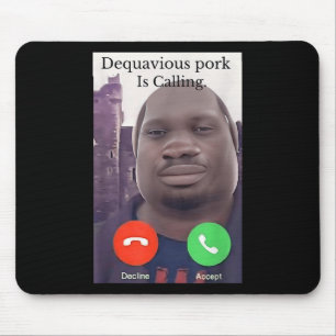 Daquavious Pork Is Calling Meme John Pork Meme  Mouse Mat