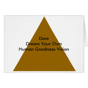 Dare Dream Your Own Human Goodness Vision Gifts