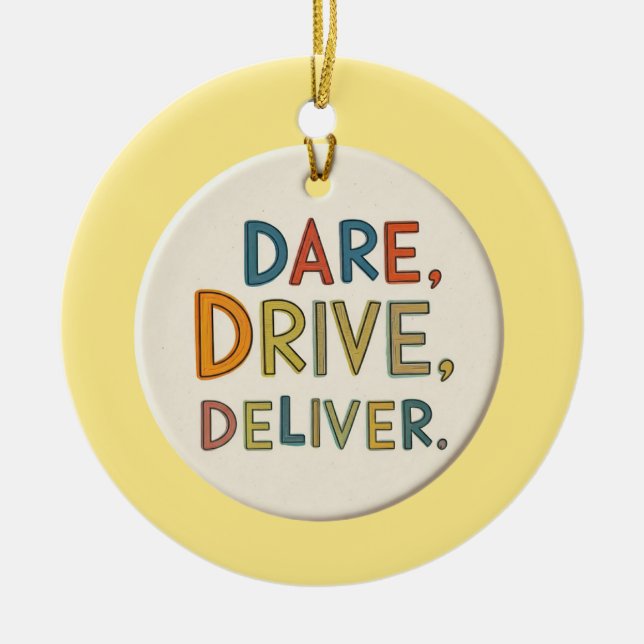 "Dare, Drive, Deliver.": Ceramic Tree Decoration (Front)