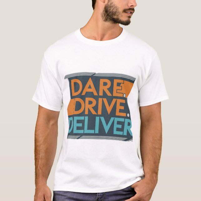 Dare, Drive, Deliver Men's t-shirt  (Front)