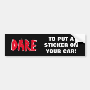 Dare parody bumper sticker