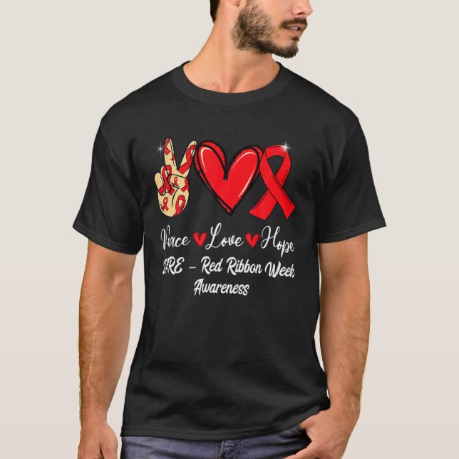 DARE – Red Ribbon Week Peace Love Hope Red Ribbon T-Shirt (Front)
