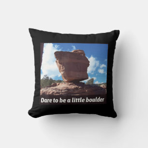 Dare To Be A Little Boulder Rock Climbing Cushion