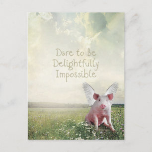 Dare to Be Delightfully Impossible Flying Pig  Postcard