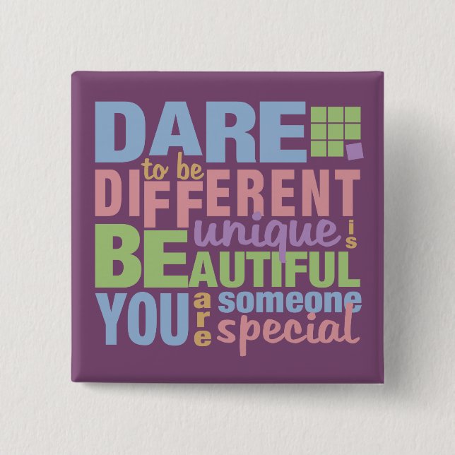 Dare To Be Different button (Front)