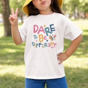 Dare to Be Different – Colourful Inspirational T-Shirt