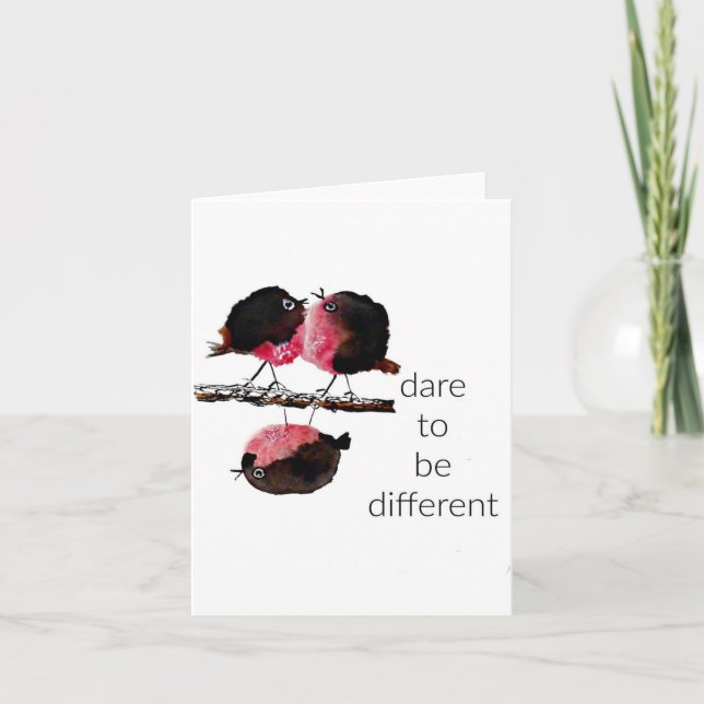 Dare to be Different, Just Because Card (Front)