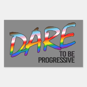 DARE to be progressive T-Shirt Rectangular Sticker