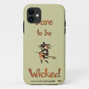Dare to be Wicked iPhone 11 Case