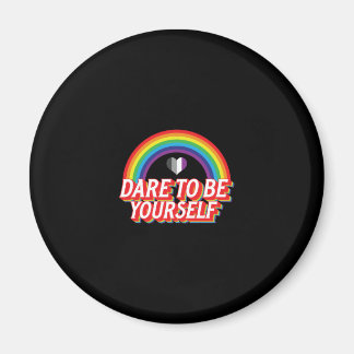 Dare To Be Yourself Asexual Magnet