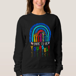 Dare To Be Yourself Autism Awareness Leopard Rainb Sweatshirt