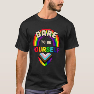 Dare to be yourself LGBT Cute LGBT Pride Month LGB T-Shirt