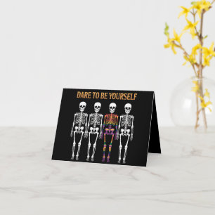 Dare To Be Yourself Skeleton Cute LGBT Pride Gift  Card