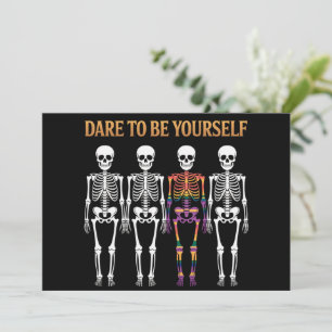 Dare To Be Yourself Skeleton Cute LGBT Pride Gift  Invitation