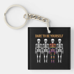 Dare To Be Yourself Skeleton Cute LGBT Pride Gift Key Ring