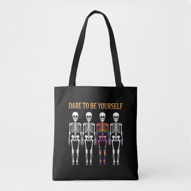 Dare To Be Yourself Skeleton Cute LGBT Pride Gift  Tote Bag (Front)