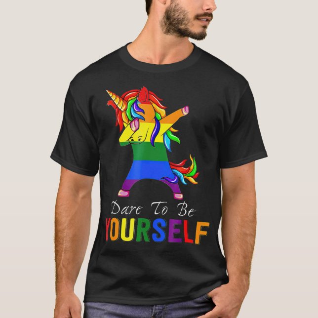 Dare To Be Yourself Unicorn Dabbing LGBT Gay Lesbi T-Shirt (Front)