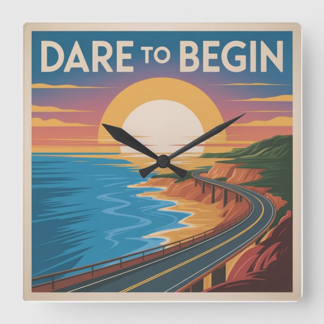 Dare To Begin Square Wall Clock (Front)