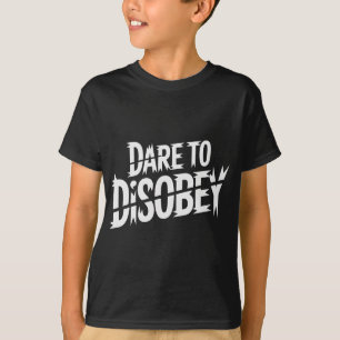 Dare to Disobey Punk T-Shirt