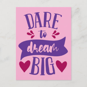 Dare To Dream Big Postcard