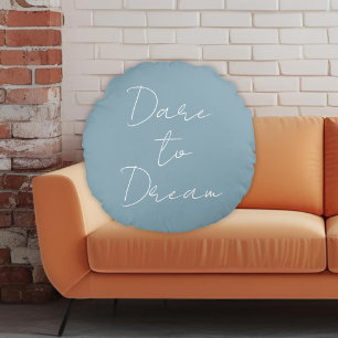 Dare to Dream Inspirational Quote Dusty Blue Name  Round Cushion