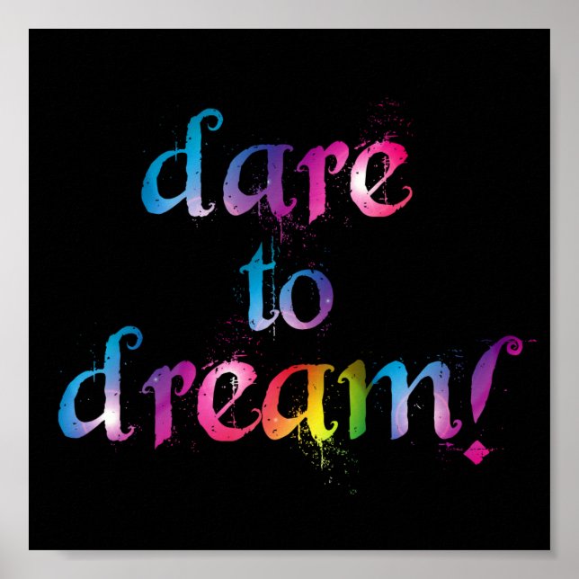 Dare to dream print (Front)