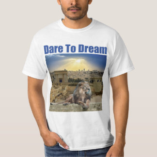 Dare To Dream T-Shirt