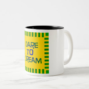 Dare to Dream Two-Tone Coffee Mug
