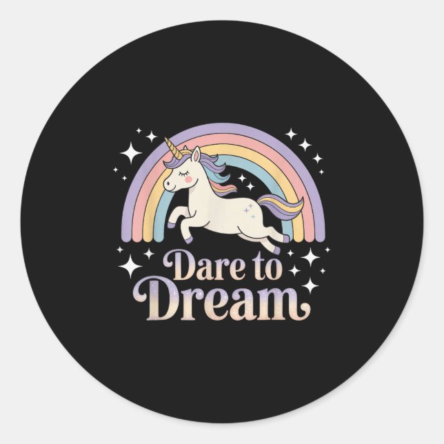 Dare To Dream Unicorn Rainbow Motivation  Classic Round Sticker (Front)
