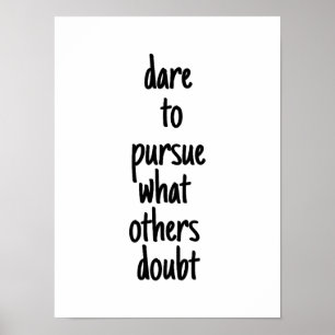 Dare To Pursue Poster